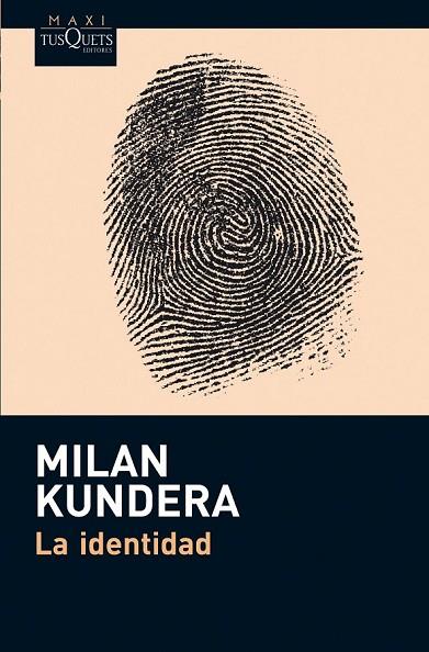 LA IDENTIDAD | 9788483836002 | KUNDERA, MILAN | Llibreria L'Odissea - Libreria Online de Vilafranca del Penedès - Comprar libros