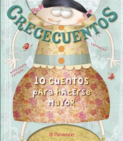 CRECECUENTOS | 9788434238343 | GIL, CARMEN / CANTONE, ANNA LAURA | Llibreria Online de Vilafranca del Penedès | Comprar llibres en català