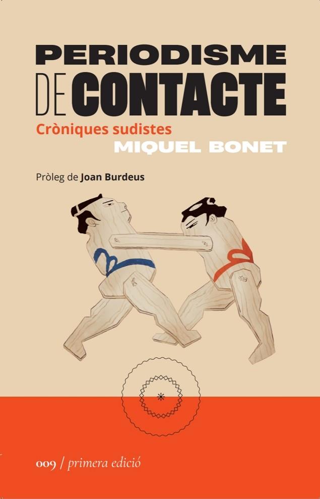 PERIODISME DE CONTACTE | 9788419059086 | BONET, MIQUEL | Llibreria Online de Vilafranca del Penedès | Comprar llibres en català