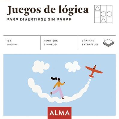 JUEGOS DE LÓGICA PARA DIVERTIRSE SIN PARAR | 9788418008870 | VARIOS AUTORES | Llibreria Online de Vilafranca del Penedès | Comprar llibres en català