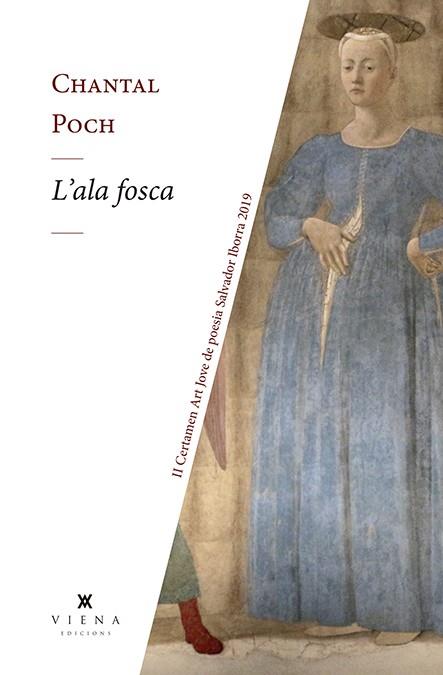 L'ALA FOSCA | 9788417998332 | POCH RODRIGO, CHANTAL | Llibreria Online de Vilafranca del Penedès | Comprar llibres en català