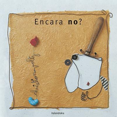 ENCARA NO? | 9788416804733 | VOLTZ, CHRISTIAN | Llibreria Online de Vilafranca del Penedès | Comprar llibres en català