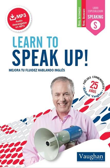 LEARN TO SPEAK UP ! | 9788416094752 | VAUGHAN, RICHARD | Llibreria Online de Vilafranca del Penedès | Comprar llibres en català