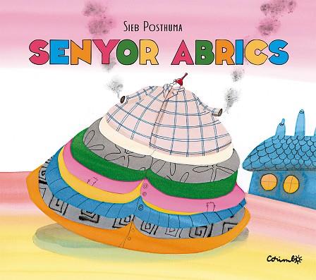 SENYOR ABRICS | 9788484706632 | POSTHUMA, SIEB | Llibreria Online de Vilafranca del Penedès | Comprar llibres en català