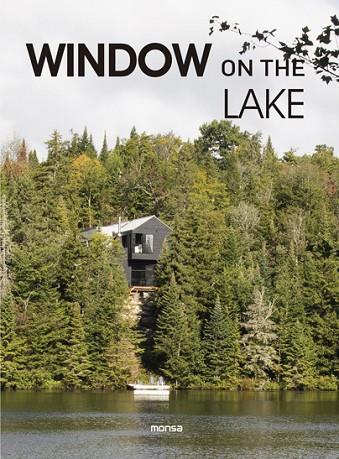 WINDOW ON THE LAKE | 9788417557737 | VV. AA | Llibreria Online de Vilafranca del Penedès | Comprar llibres en català