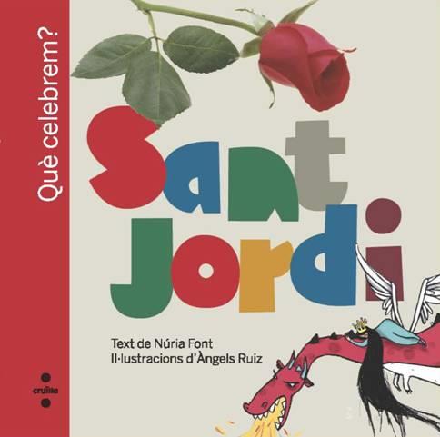 SANT JORDI | 9788466125451 | FONT, NURIA | Llibreria Online de Vilafranca del Penedès | Comprar llibres en català