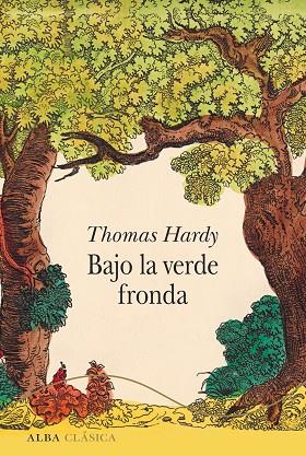BAJO LA VERDE FRONDA | 9788490655948 | HARDY, THOMAS | Llibreria Online de Vilafranca del Penedès | Comprar llibres en català