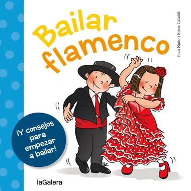 BAILAR FLAMENCO | 9788424654658 | NUÑO DEL VALLE, FRAN | Llibreria Online de Vilafranca del Penedès | Comprar llibres en català