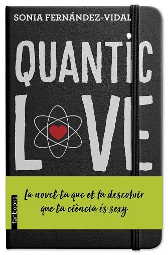 QUANTIC LOVE | 9788417515270 | FERNÁNDEZ-VIDAL, SÓNIA | Llibreria Online de Vilafranca del Penedès | Comprar llibres en català