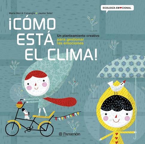 CÓMO ESTÁ EL CLIMA! | 9788434240360 | CONANGLE, MARIA MERCÈ / SOLER,JAUME | Llibreria Online de Vilafranca del Penedès | Comprar llibres en català