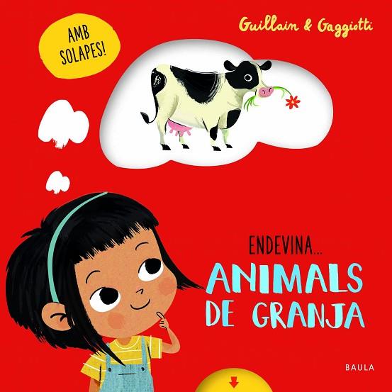 ANIMALS DE GRANJA | 9788447943227 | GUILLAIN, ADAM/GUILLAIN, CHARLOTTE | Llibreria Online de Vilafranca del Penedès | Comprar llibres en català
