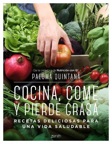 COCINA COME Y PIERDE GRASA | 9788408238287 | QUINTANA, PALOMA | Llibreria Online de Vilafranca del Penedès | Comprar llibres en català