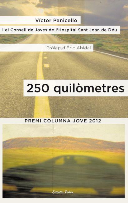 250 QUILOMETRES | 9788499327945 | PANICELLO, VICTOR | Llibreria Online de Vilafranca del Penedès | Comprar llibres en català