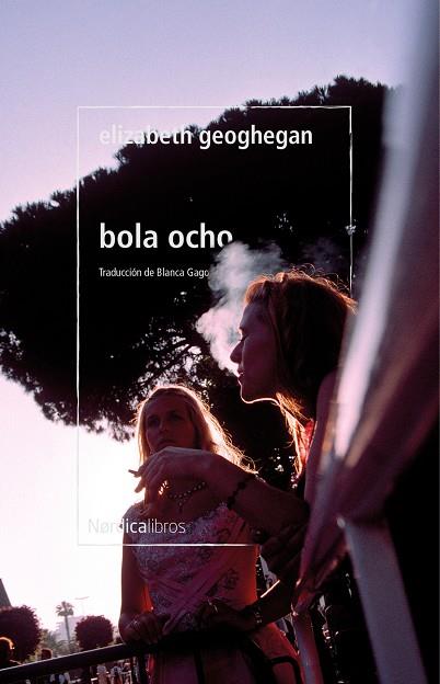 BOLA OCHO | 9788418930409 | GEOGHEGAN, ELIZABETH | Llibreria Online de Vilafranca del Penedès | Comprar llibres en català