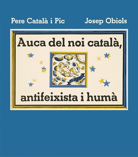 AUCA DEL NOI CATALÀ ANTIFEIXISTA I HUMÀ | 9788412570595 | CATALÀ I PIC, PERE/OBIOLS, JOSEP | Llibreria Online de Vilafranca del Penedès | Comprar llibres en català