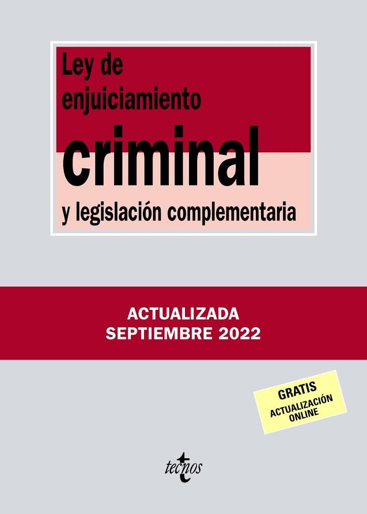 LEY DE ENJUICIAMIENTO CRIMINAL Y LEGISLACIÓN COMPLEMENTARIA 2022 | 9788430985630 | EDITORIAL TECNOS | Llibreria Online de Vilafranca del Penedès | Comprar llibres en català