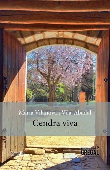 CENDRA VIVA | 9788494389818 | VILANOVA I VILA-ABADAL, MARIA | Llibreria Online de Vilafranca del Penedès | Comprar llibres en català