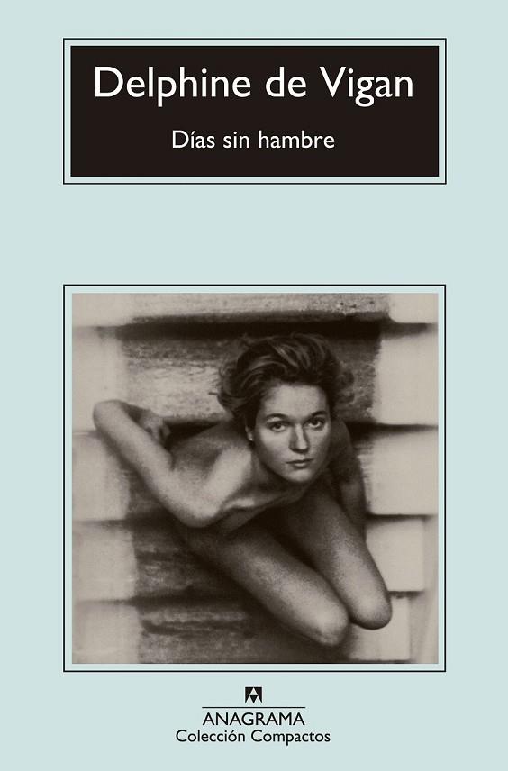 DÍAS SIN HAMBRE | 9788433977526 | VIGAN, DELPHINE DE | Llibreria Online de Vilafranca del Penedès | Comprar llibres en català