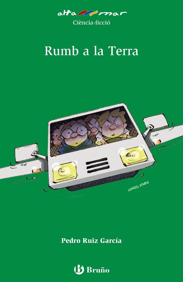 RUMB A LA TERRA | 9788469623084 | RUIZ GARCÍA, PEDRO | Llibreria Online de Vilafranca del Penedès | Comprar llibres en català