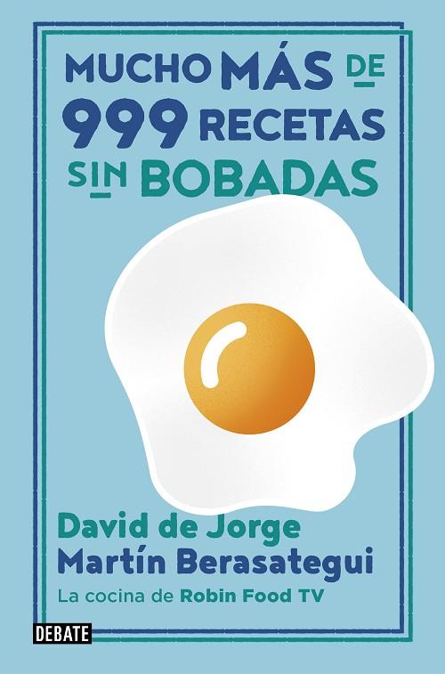 MUCHO MÁS DE 999 RECETAS SIN BOBADAS | 9788417636838 | DE JORGE, DAVID/BERASATEGUI, MARTÍN | Llibreria L'Odissea - Libreria Online de Vilafranca del Penedès - Comprar libros