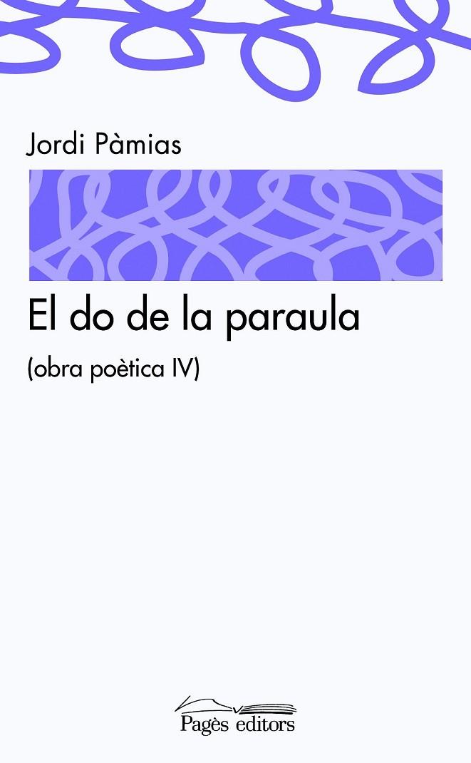 EL DO DE LA PARAULA | 9788497798884 | PAMIAS, JORDI | Llibreria Online de Vilafranca del Penedès | Comprar llibres en català