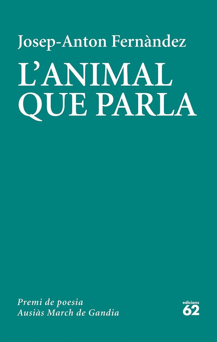L'ANIMAL QUE PARLA | 9788429779103 | FERNÀNDEZ, JOSEP-ANTON | Llibreria Online de Vilafranca del Penedès | Comprar llibres en català