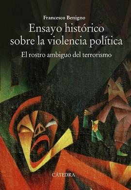 ENSAYO HISTÓRICO SOBRE LA VIOLENCIA POLÍTICA | 9788437645896 | BENIGNO, FRANCESCO | Llibreria Online de Vilafranca del Penedès | Comprar llibres en català