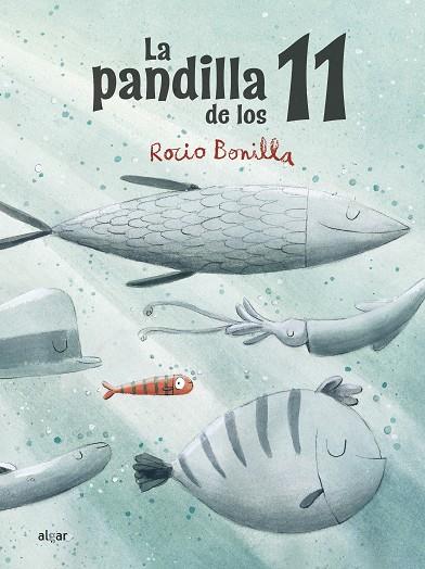 LA PANDILLA DE LOS 11 | 9788491425601 | BONILLA, ROCIO | Llibreria Online de Vilafranca del Penedès | Comprar llibres en català