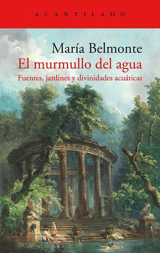 EL MURMULLO DEL AGUA | 9788419036896 | MARÍA BELMONTE | Llibreria Online de Vilafranca del Penedès | Comprar llibres en català