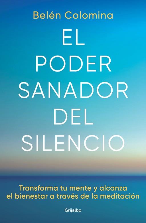 EL PODER SANADOR DEL SILENCIO | 9788425363269 | COLOMINA, BELÉN | Llibreria Online de Vilafranca del Penedès | Comprar llibres en català