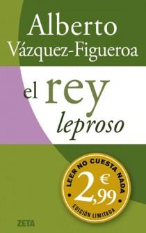 EL REY LEPROSO | 9788498725995 | VAZQUEZ FIGUEROA, ALBERTO | Llibreria Online de Vilafranca del Penedès | Comprar llibres en català