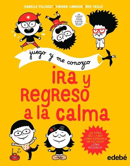 JUEGO Y ME CONOZCO: IRA Y REGRESO A LA CALMA | 9788468340722 | FILLIOZAT, ISABELLE/LIMOUSIN VIRGINIE | Llibreria Online de Vilafranca del Penedès | Comprar llibres en català