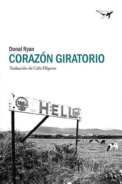 CORAZÓN GIRATORIO | 9788494850134 | RYAN, DONAL | Llibreria Online de Vilafranca del Penedès | Comprar llibres en català