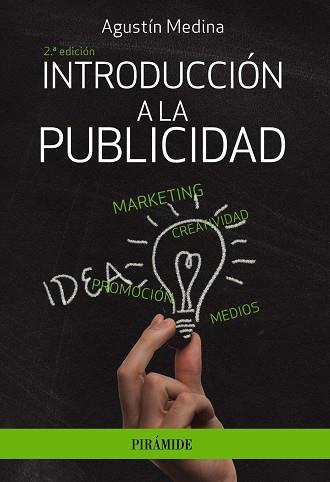 INTRODUCCIÓN A LA PUBLICIDAD | 9788436841954 | MEDINA, AGUSTÍN | Llibreria L'Odissea - Libreria Online de Vilafranca del Penedès - Comprar libros
