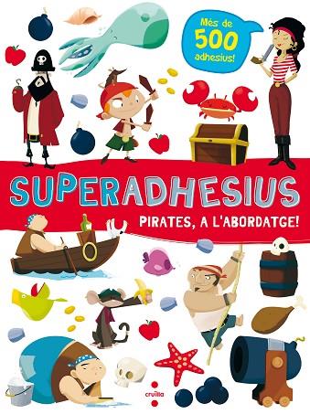 SUPERADHESIUS PIRATES A L'ABORDATGE | 9788466144018 | LIBRI, DE AGOSTINI | Llibreria Online de Vilafranca del Penedès | Comprar llibres en català