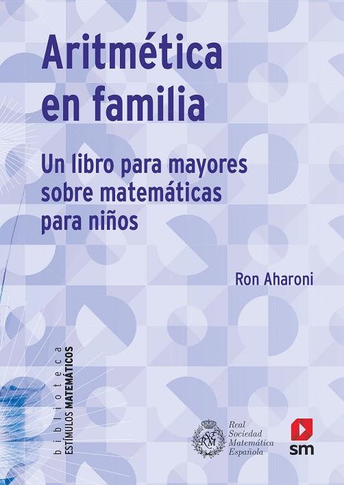 ARITMÉTICA EN FAMILIA | 9788413189109 | AHARONI, RON | Llibreria Online de Vilafranca del Penedès | Comprar llibres en català
