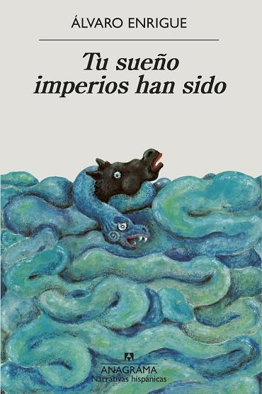 TU SUEÑO IMPERIOS HAN SIDO | 9788433999498 | ENRIGUE, ÁLVARO | Llibreria Online de Vilafranca del Penedès | Comprar llibres en català