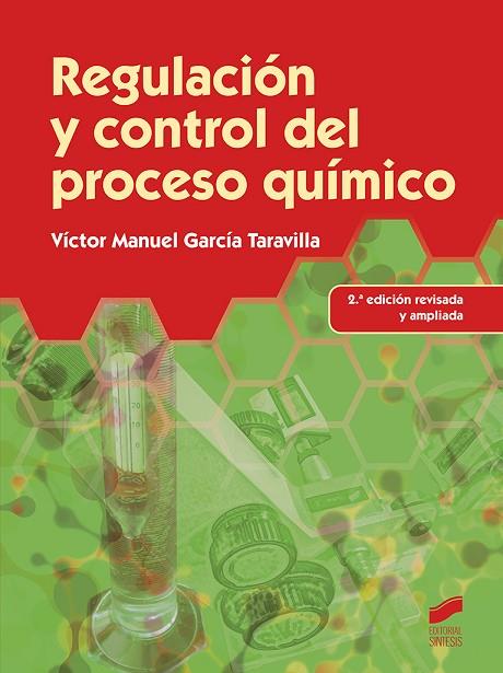 REGULACIÓN Y CONTROL DEL PROCESO QUÍMICO (2.ª EDICIÓN REVISADA Y AMPLIADA) | 9788490770726 | GARCÍA TARAVILLA, VÍCTOR MANUEL | Llibreria Online de Vilafranca del Penedès | Comprar llibres en català