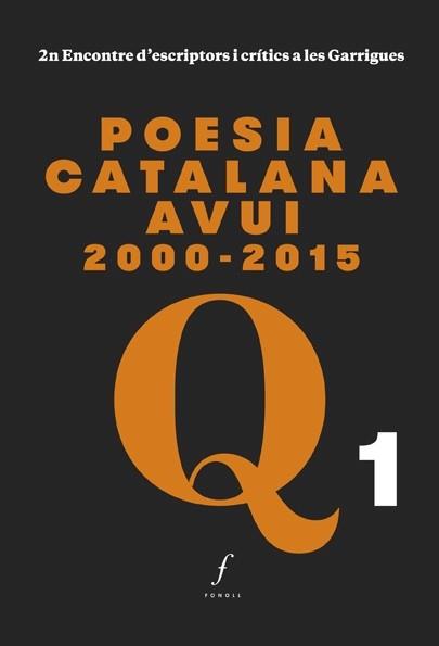 POESIA CATALANA AVUI 2000-2015 | 9788494537028 | CALVO, LLUÍS/SALA VALLDAURA, JOSEP MARIA/MACIÀ, XAVIER/MARZO, ÀNGELS/PENA, PERE | Llibreria Online de Vilafranca del Penedès | Comprar llibres en català