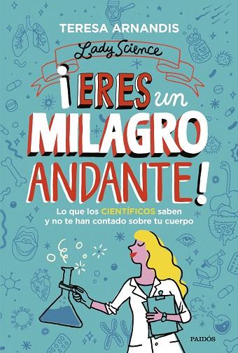 ERES UN MILAGRO ANDANTE | 9788449339387 | ARNANDIS, TERESA | Llibreria Online de Vilafranca del Penedès | Comprar llibres en català