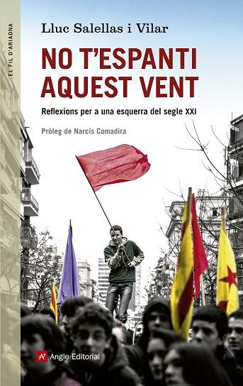 NO T'ESPANTI AQUEST VENT | 9788415307310 | SALELLAS I VILAR, LLUC | Llibreria Online de Vilafranca del Penedès | Comprar llibres en català