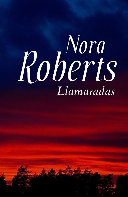 LLAMARADAS | 9788401384295 | ROBERTS, NORA | Llibreria Online de Vilafranca del Penedès | Comprar llibres en català