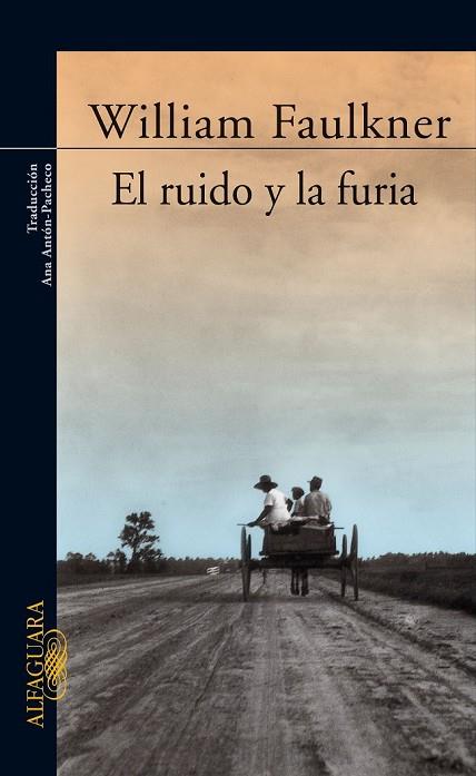 EL RUIDO Y LA FURIA | 9788420406749 | FAULKNER, WILLIAM | Llibreria Online de Vilafranca del Penedès | Comprar llibres en català