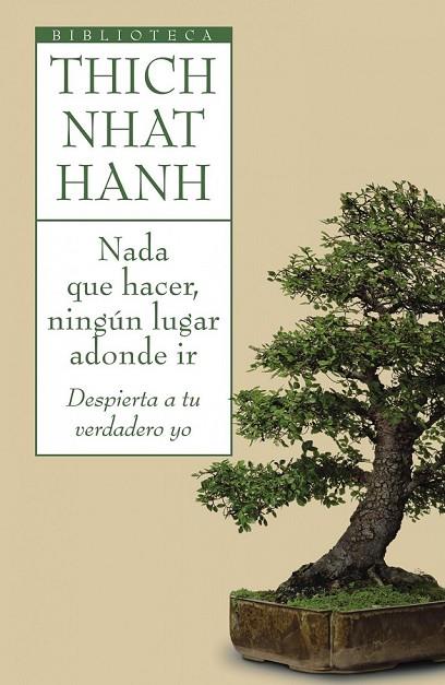 NADA QUE HACER NINGUN LUGAR ADONDE IR | 9788497544696 | THICH NHAT HANH | Llibreria Online de Vilafranca del Penedès | Comprar llibres en català