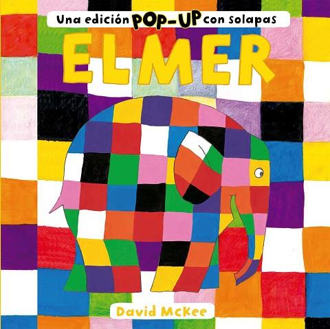 ELMER. UNA EDICIÓN POP-UP CON SOLAPAS | 9788448858735 | MCKEE, DAVID | Llibreria Online de Vilafranca del Penedès | Comprar llibres en català