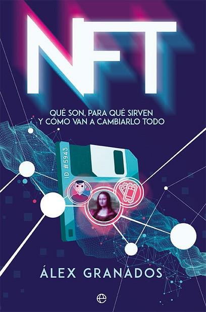 NFT | 9788413843704 | GRANADOS, ÁLEX | Llibreria Online de Vilafranca del Penedès | Comprar llibres en català
