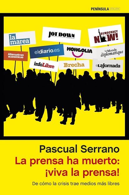 LA PRENSA HA MUERTO VIVA LA PRENSA | 9788499423555 | SERRANO, PASCUAL | Llibreria Online de Vilafranca del Penedès | Comprar llibres en català