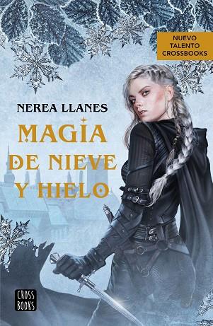 MAGIA DE NIEVE Y HIELO | 9788408271956 | LLANES, NEREA | Llibreria Online de Vilafranca del Penedès | Comprar llibres en català
