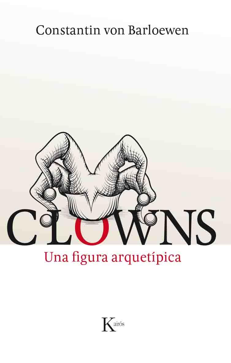 CLOWNS | 9788499885148 | VON BARLOEWEN, CONSTANTIN | Llibreria Online de Vilafranca del Penedès | Comprar llibres en català