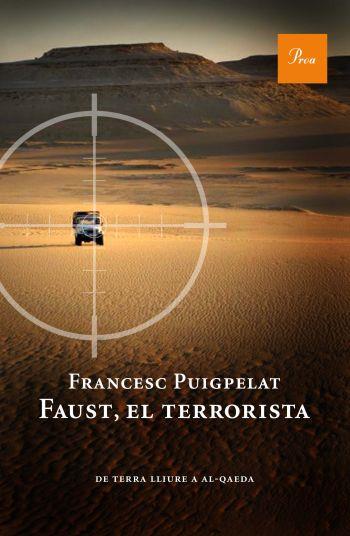FAUST EL TERRORISTA | 9788475882055 | PUIGPELAT, FRANCESC | Llibreria Online de Vilafranca del Penedès | Comprar llibres en català